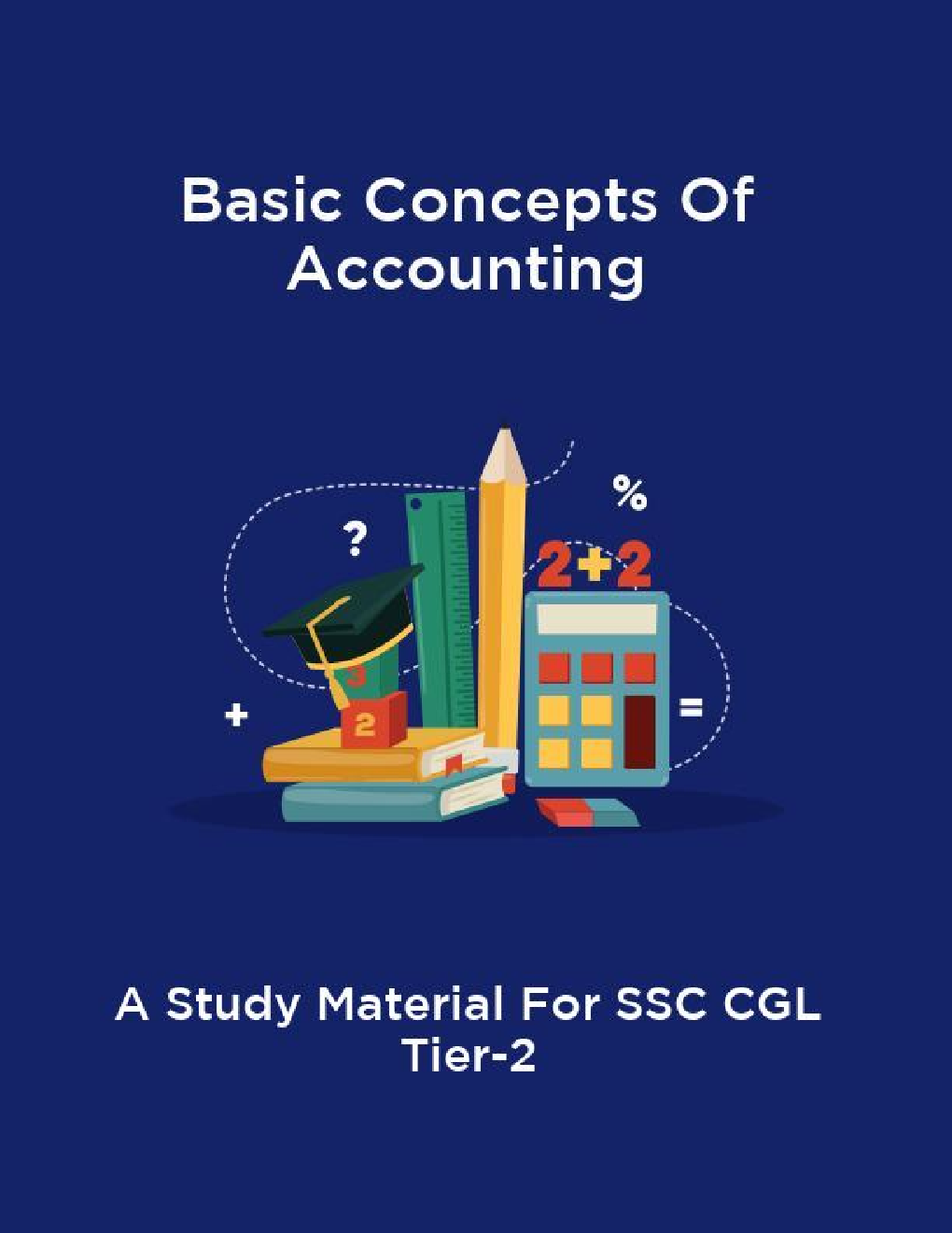 Basic Concepts Of Accounting A Study Material For SSC CGL Tier-2 - Page 1