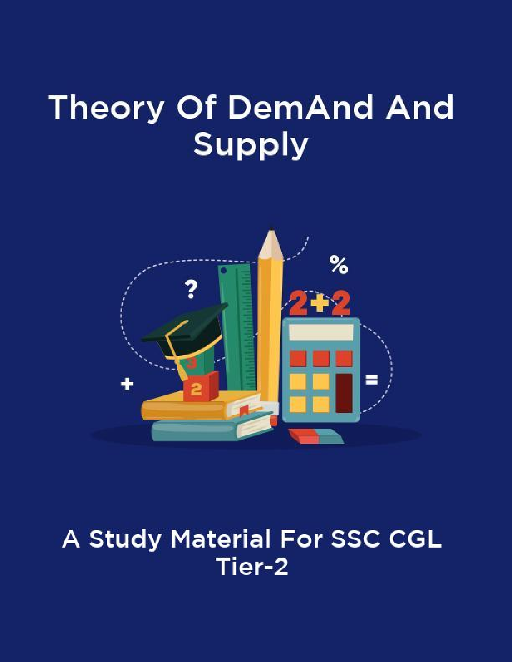 Theory Of Demand And Supply A Study Material For SSC CGL Tier-2 - Page 1