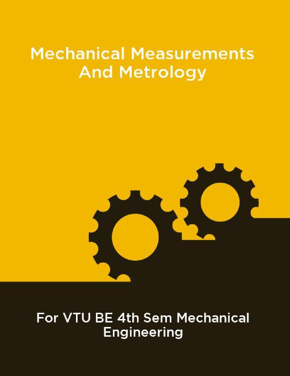 Mechanical Measurements And Metrology For VTU BE 4th Sem Mechanical Engineering - Page 1