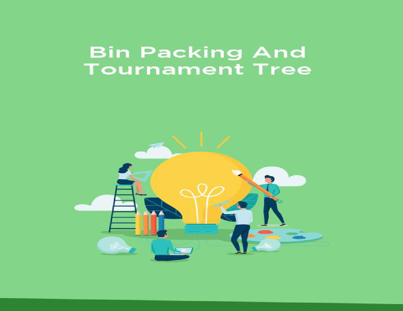 Bin Packing And Tournament Tree - Page 1