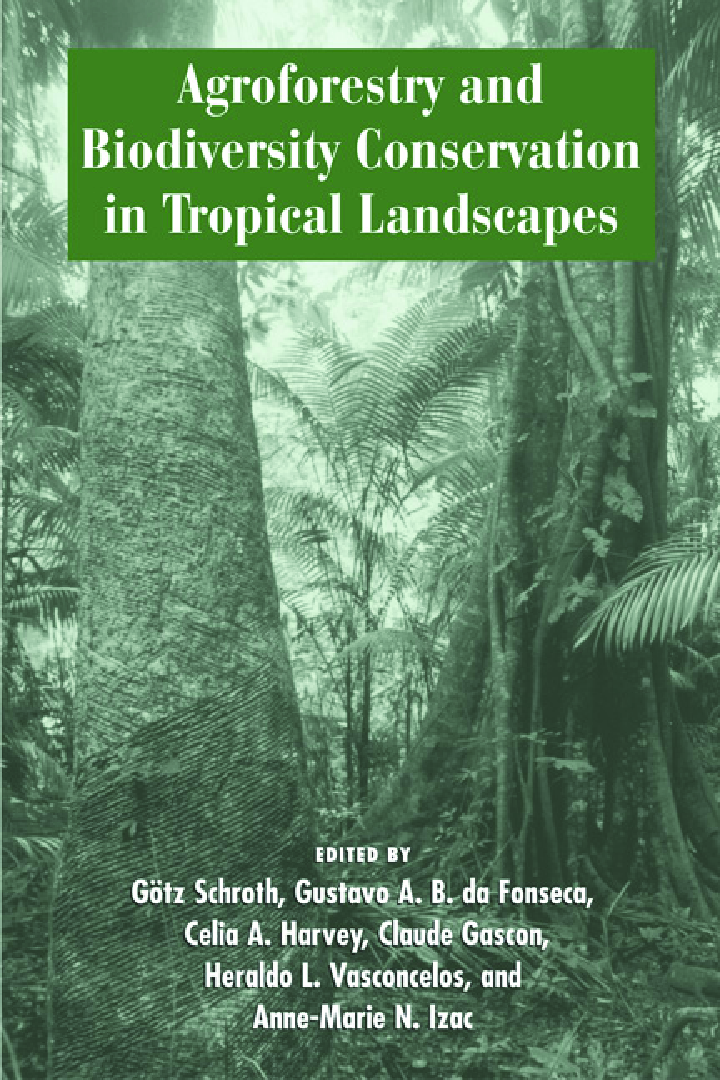Agroforestry And Biodiversity Conservation In Tropical Landscapes - Page 1