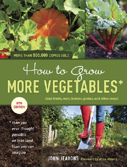 How To Grow More Vegetables Eighth Edition And Fruits Nuts Berries Grains And Other Crops - Page 1