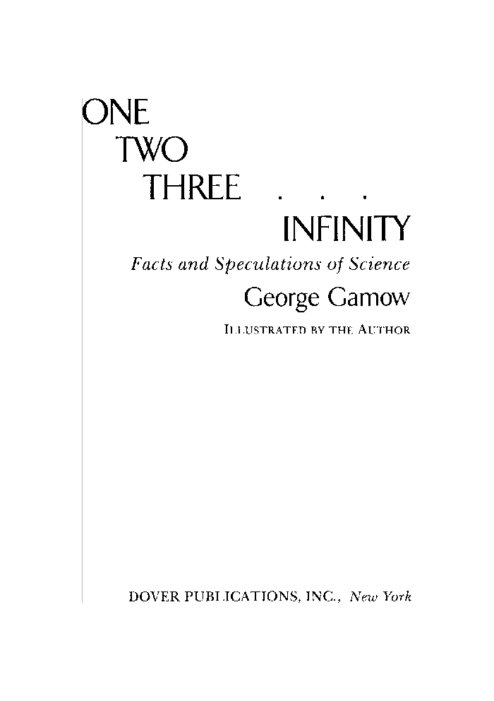 One Two Three... Infinty. Facts & Speculations In Science - Page 2