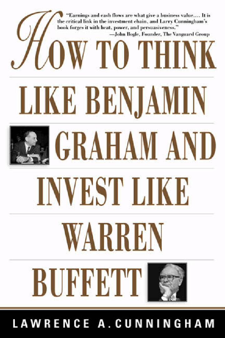 How To Think Like Benjamin Graham And Invest like Warren Buffett Lawrence A Cunningham - Page 1