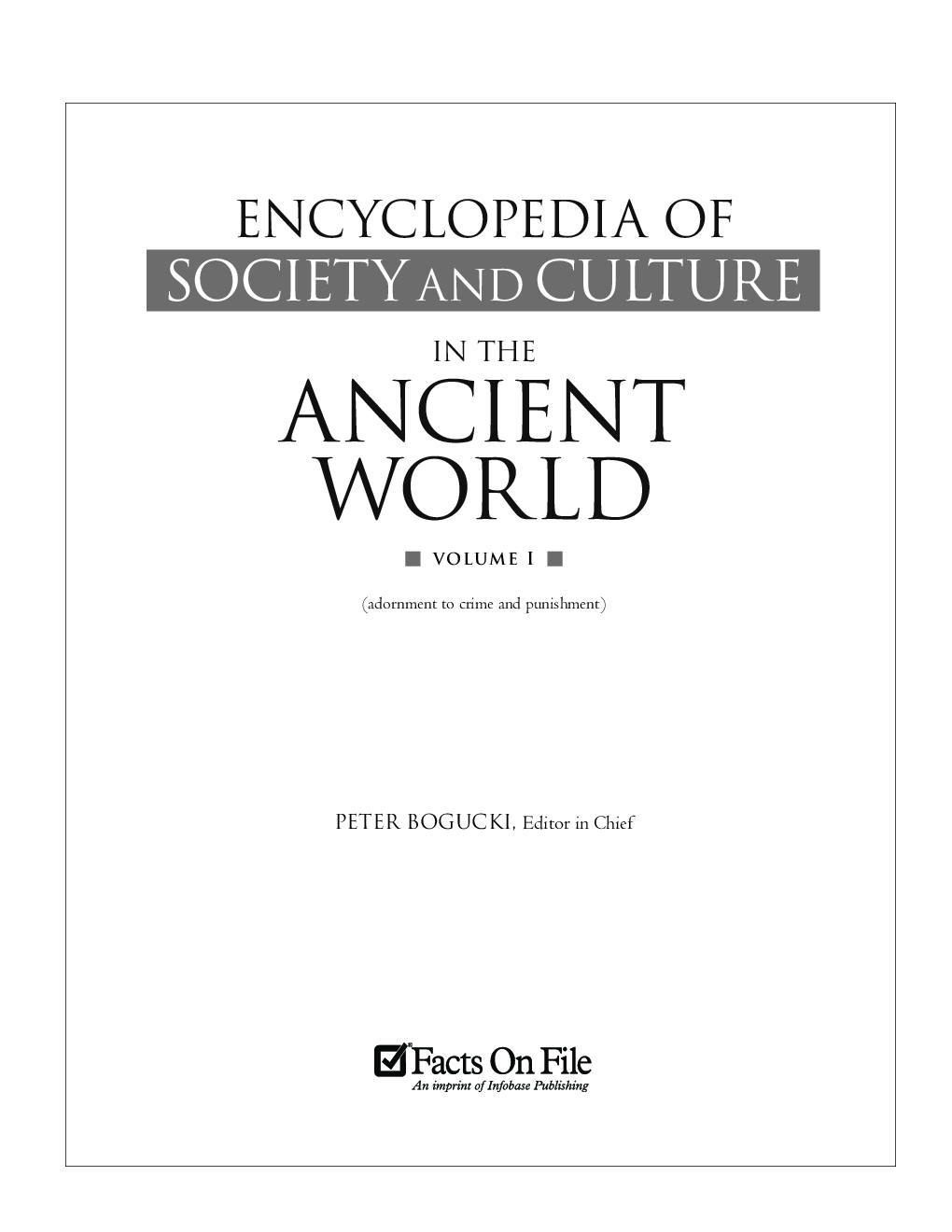 Encyclopedia Of Society And Culture In The Ancient World - Page 2