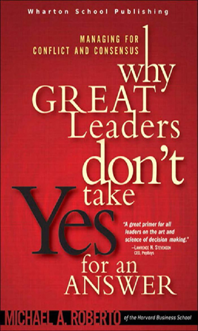 Why Great Leaders Do Not Take Yes For An Answer  - Page 1