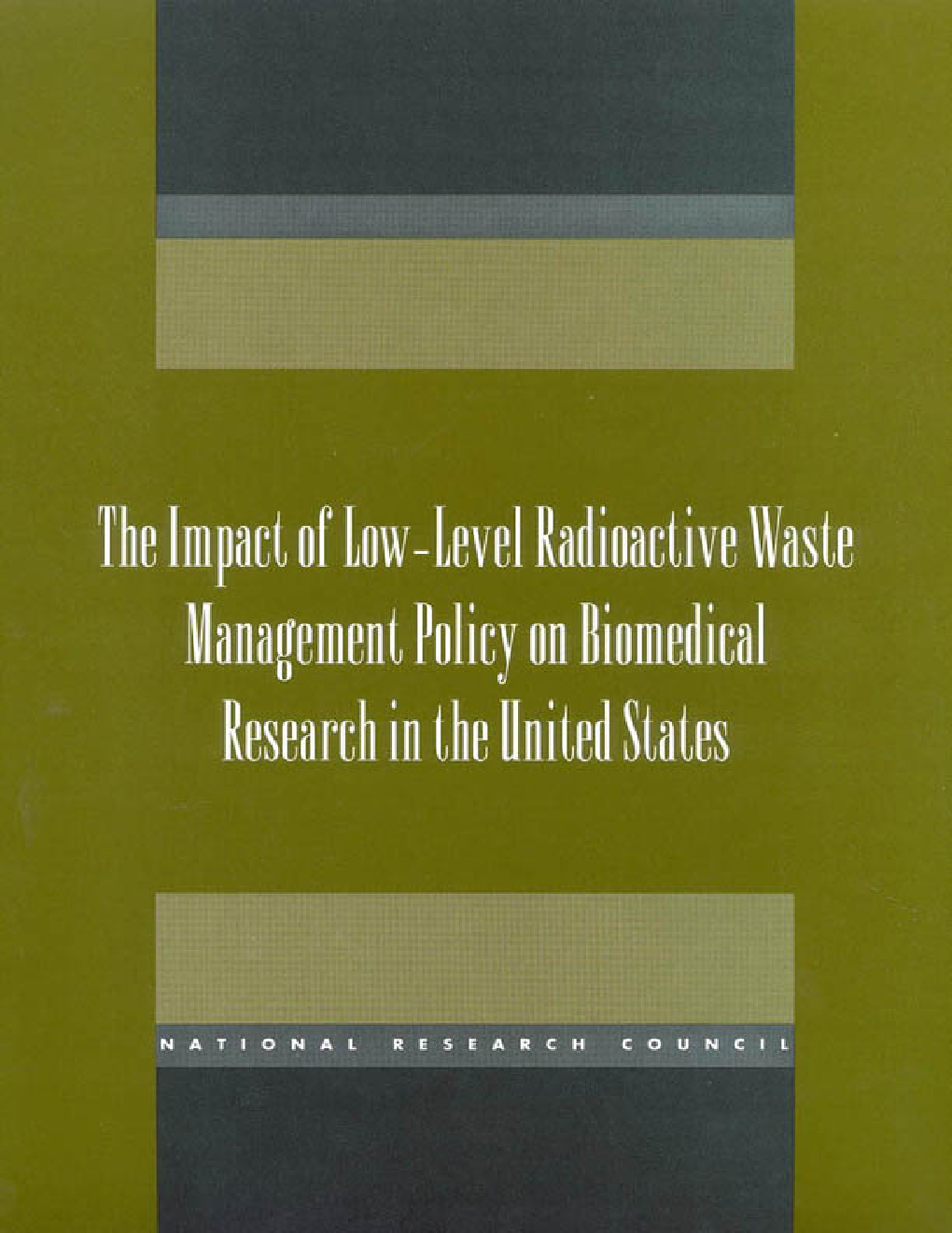 The Impact Of Low-level Radioactive Waste Management Policy On Biomedical Research In The United States - Page 1