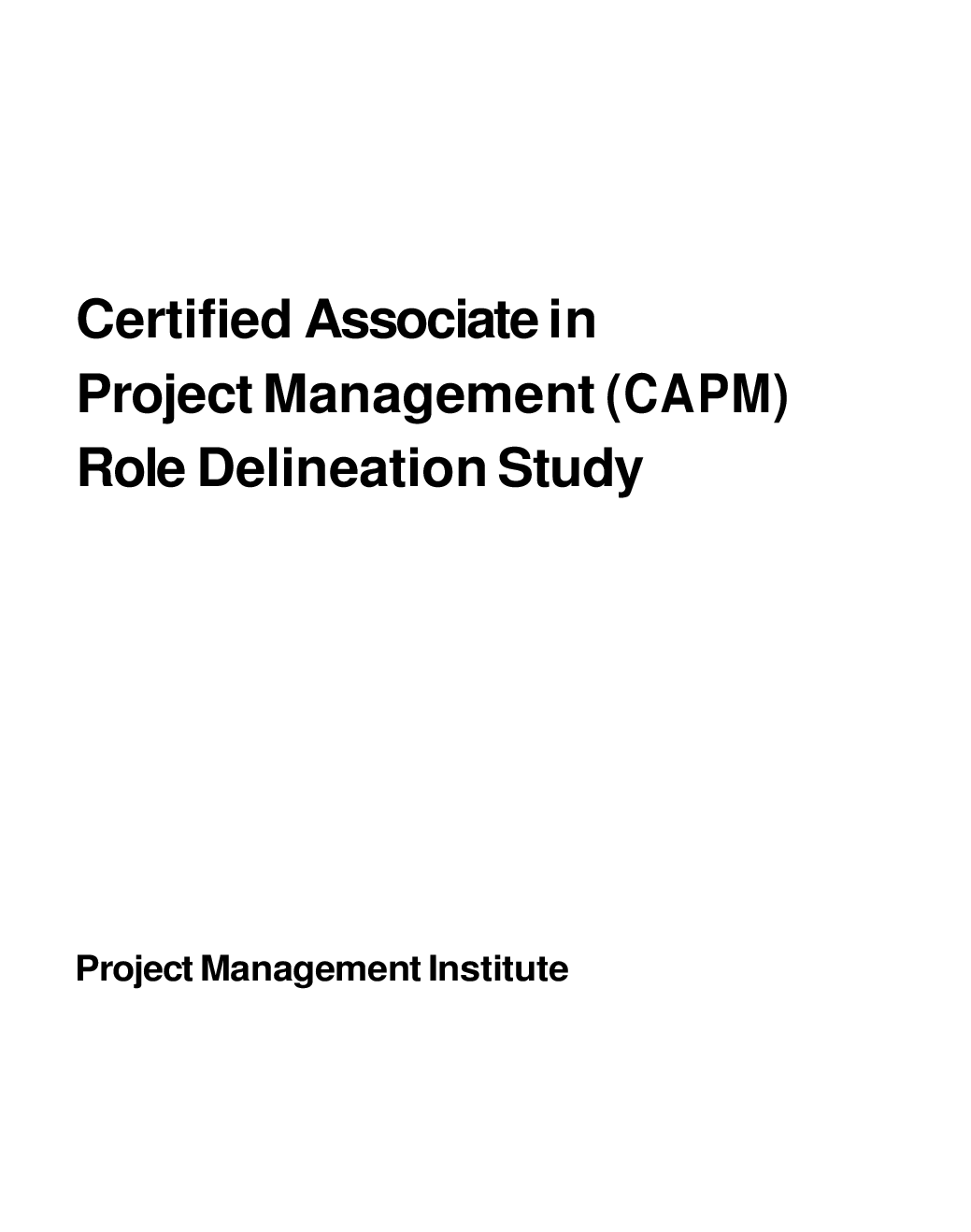 Certified Associate In Project Management (CAPM) Role Delineation Study Project Management - Page 1