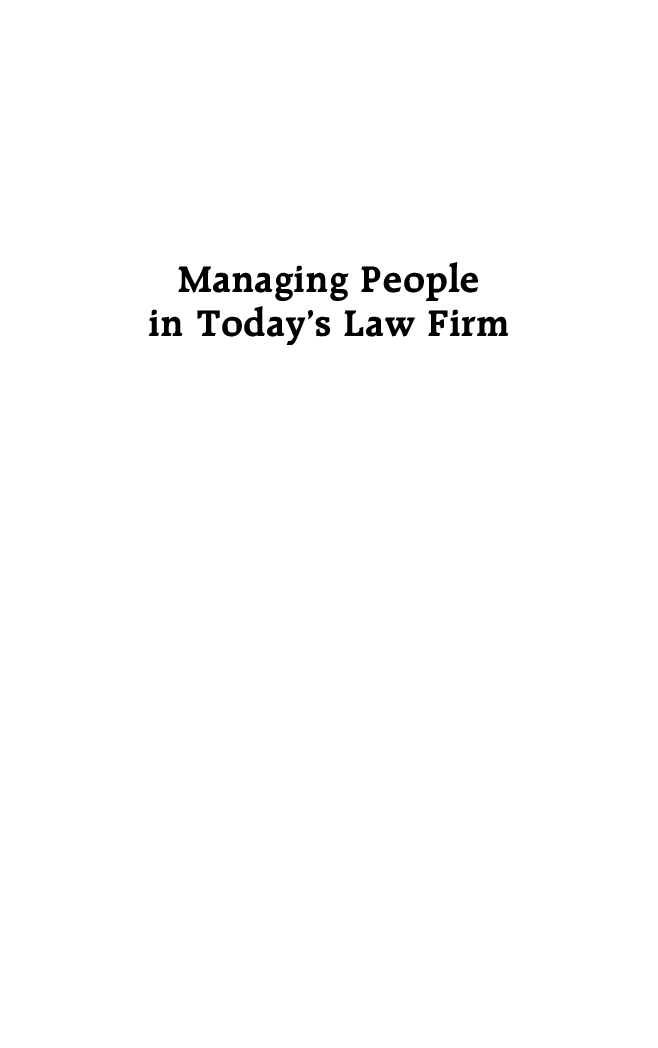 Managing People In Today's Law Firm The Human Resources Approach To Surviving Change - Page 2