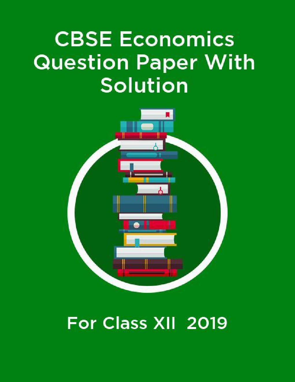 CBSE Economics Question Paper With Solution For Class-XII 2019 - Page 1