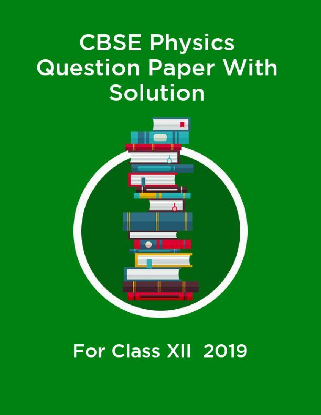 CBSE Physics Question Paper With Solution For Class-XII 2019 - Page 1