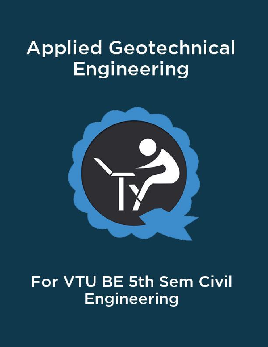 Applied Geotechnical Engineering For VTU BE 5th Sem Civil Engineering - Page 1