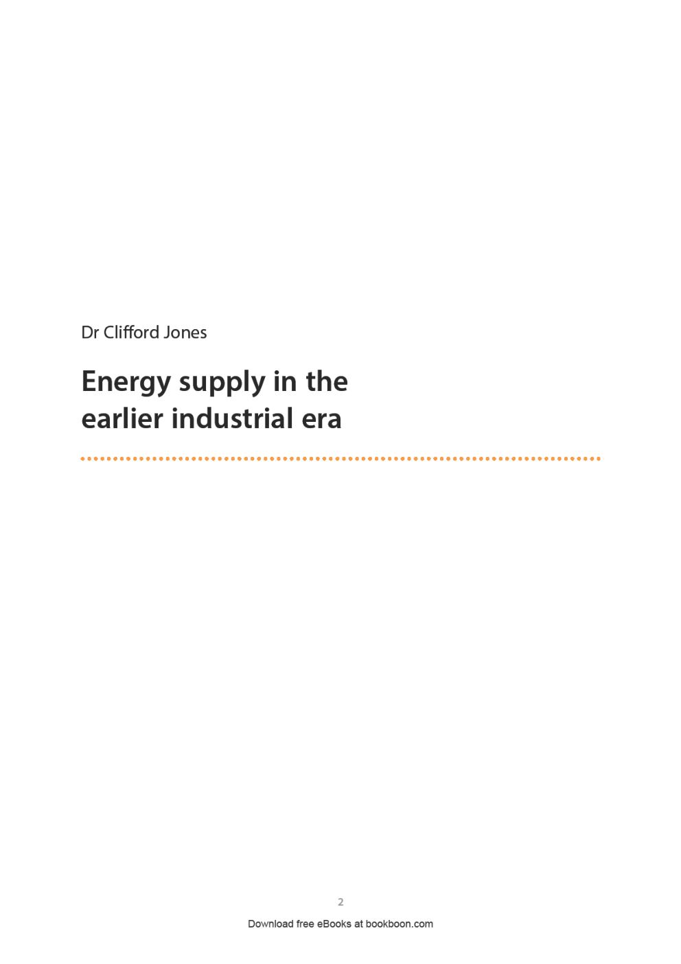 Energy Supply In The Earlier Industrial Era - Page 2