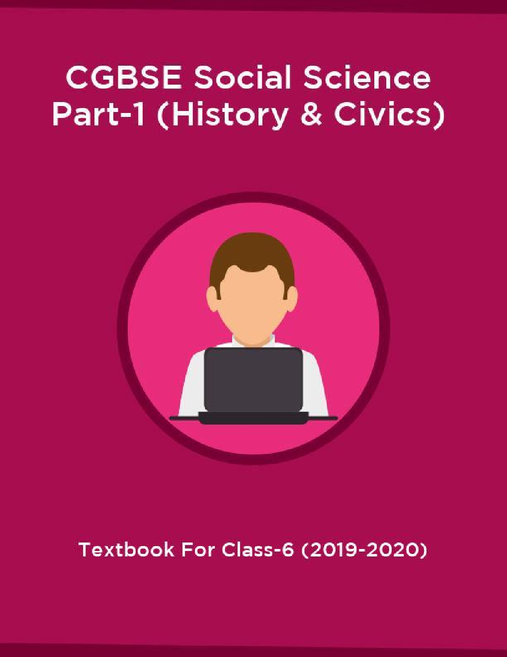 CGBSE Social Science Part-1 (History & Civics) Textbook For Class-6 (2019-2020) - Page 1