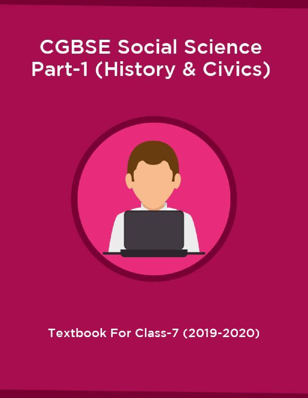 CGBSE Social Science Part-1 (History & Civics) Textbook For Class-7 (2019-2020) - Page 1