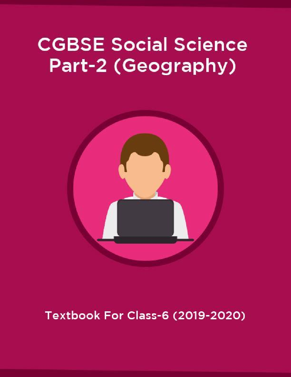 CGBSE Social Science Part-2 (Geography) Textbook For Class-6 (2019-2020) - Page 1
