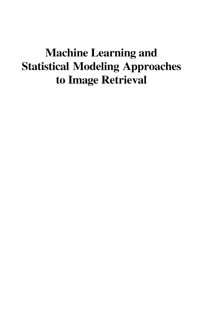 Machine Learning And Statistical Modeling Approaches To Image Retrieval - Page 2