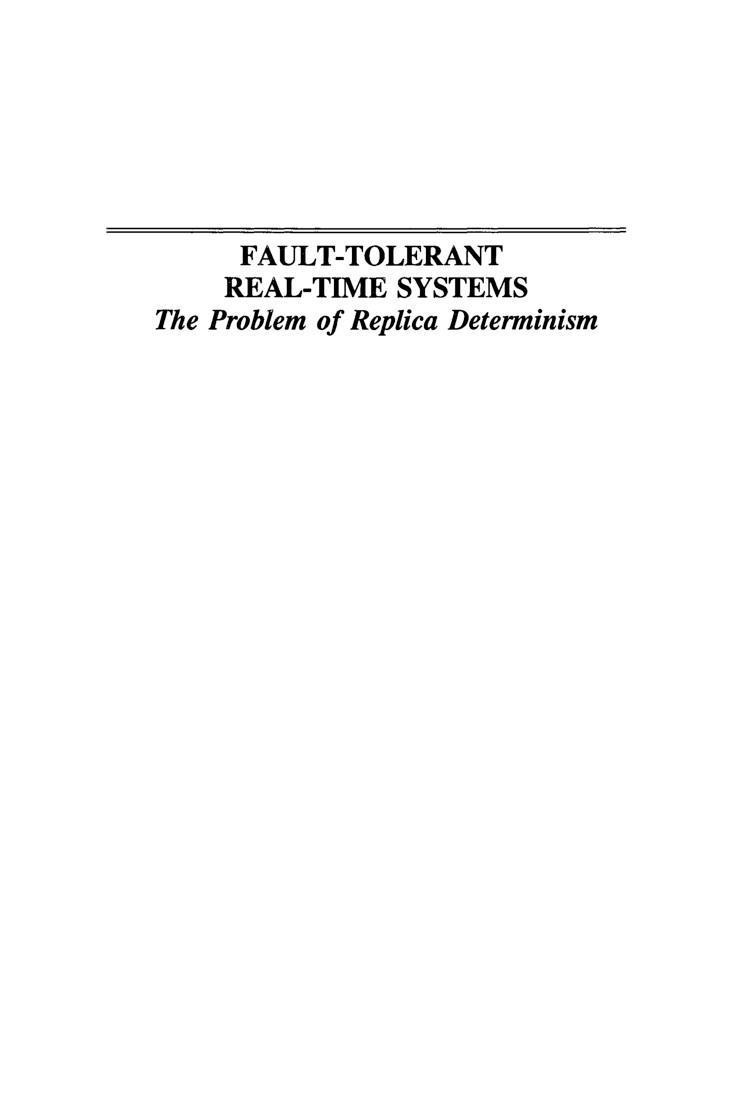 Fault Tolerant Real Time Systems The Problem Of Replica Determinism - Page 2