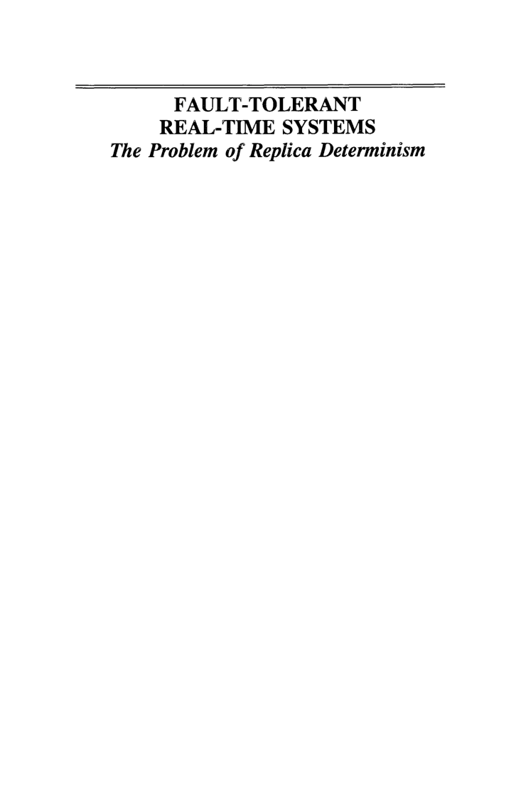 Fault Tolerant Real Time Systems The Problem Of Replica Determinism - Page 3