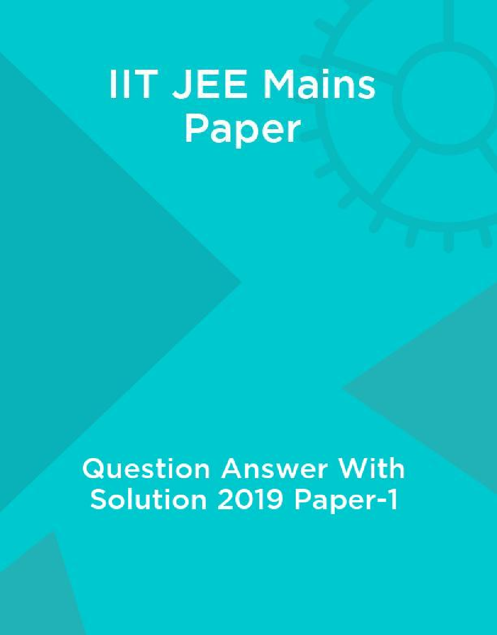 IIT JEE Mains Paper Question Answer With Solution 2019 Paper-1 - Page 1