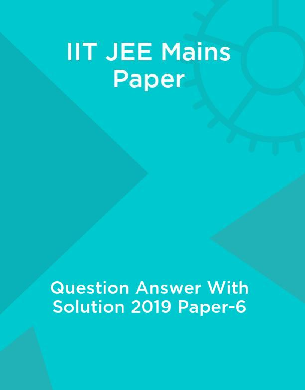 IIT JEE Mains Paper Question Answer With Solution 2019 Paper-6 - Page 1