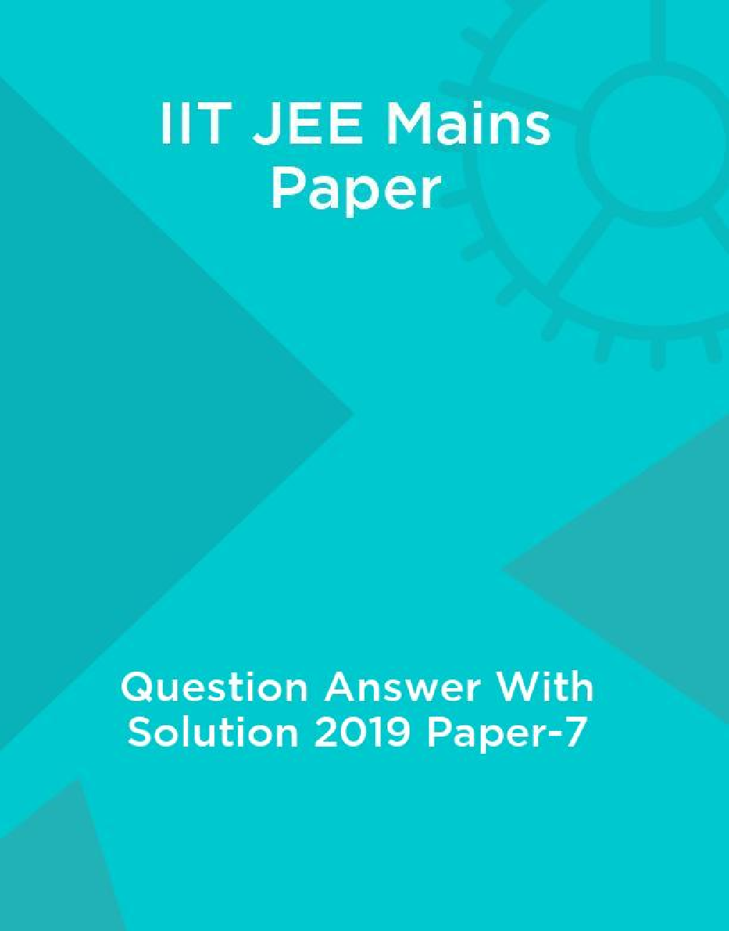 IIT JEE Mains Paper Question Answer With Solution 2019 Paper-7 - Page 1