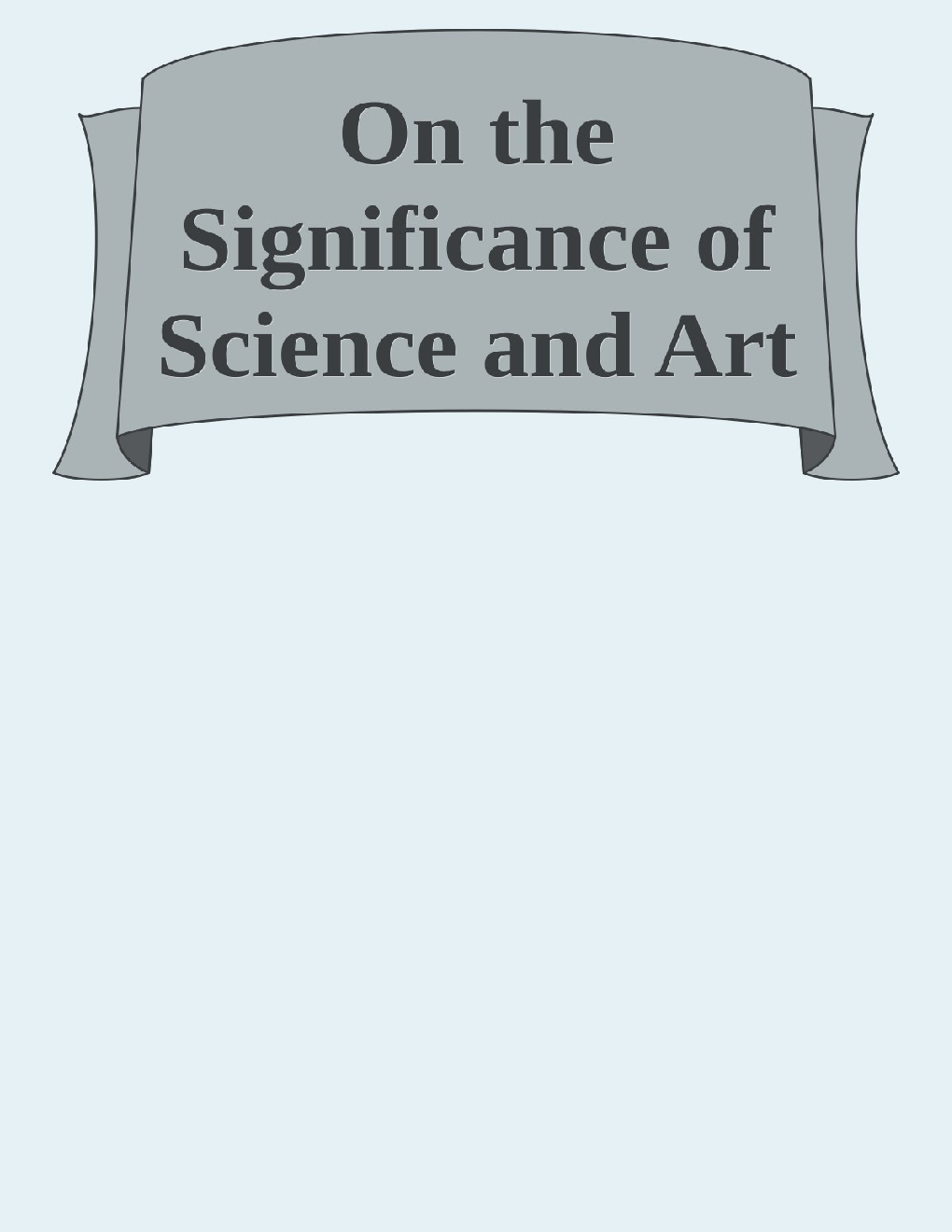 On The Significance Of Science And Art - Page 1