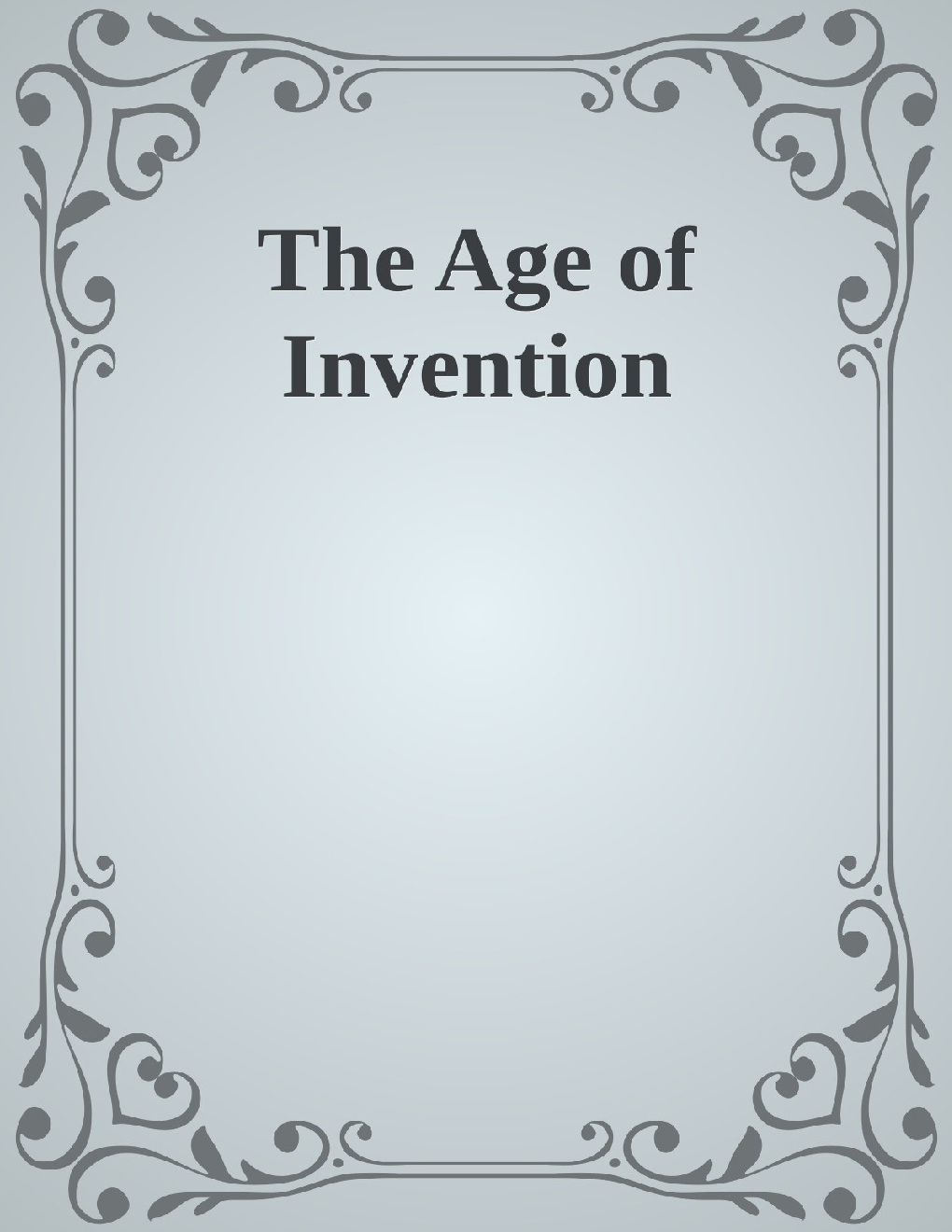 The Age Of Invention - Page 1