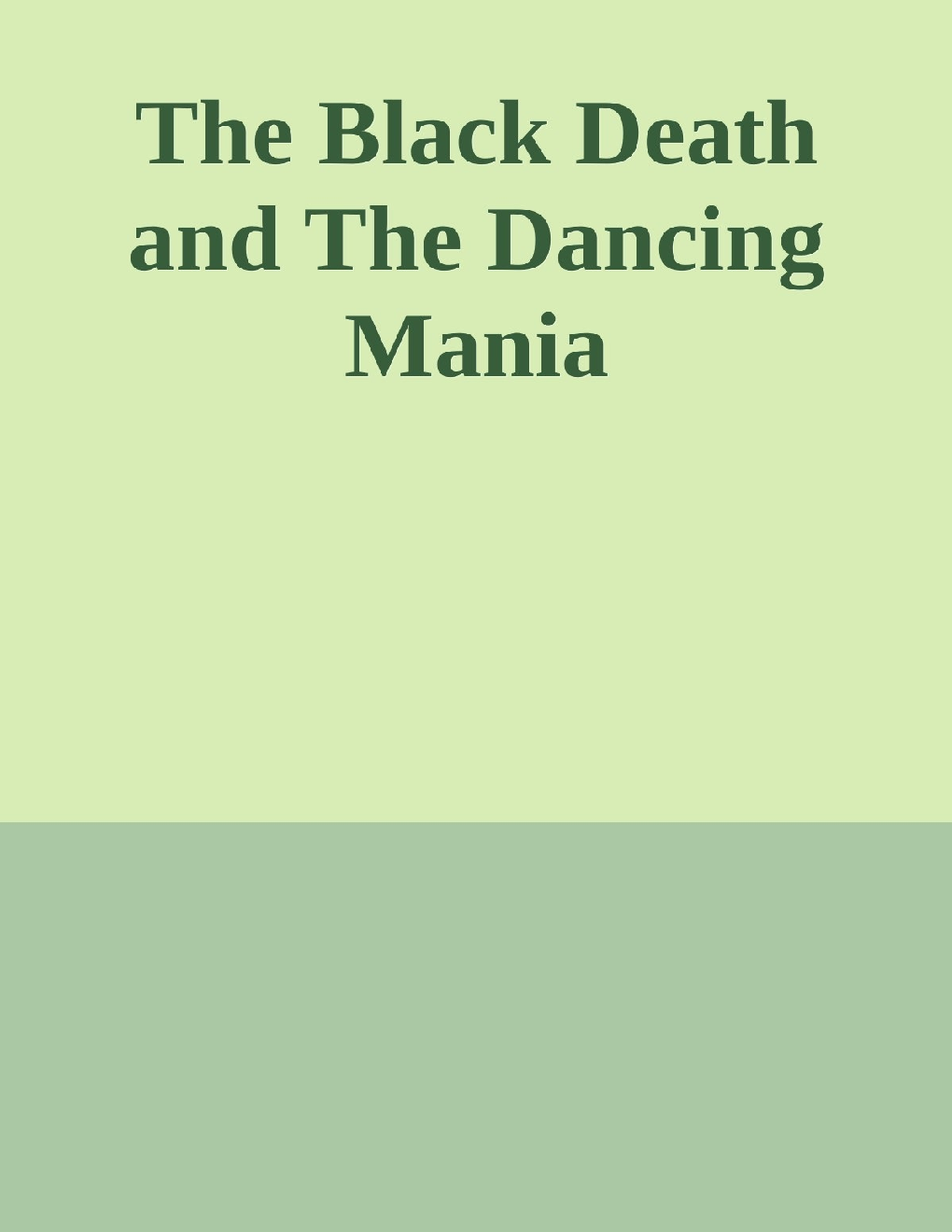 The Black Death And The Dancing Mania - Page 1