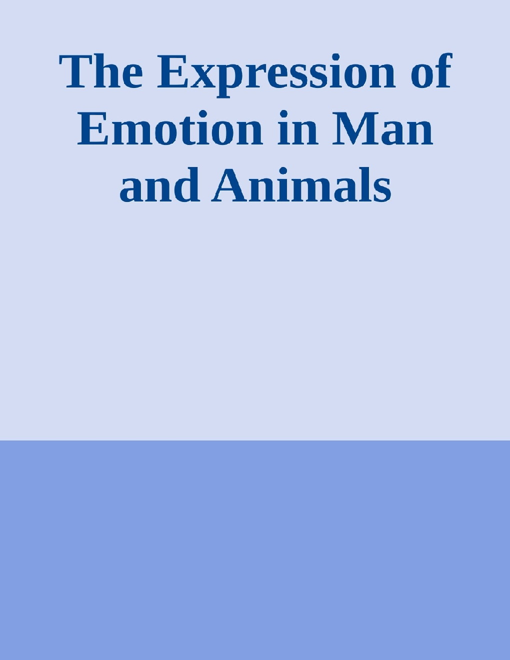 Expression Of Emotion In Man & Animals - Page 1
