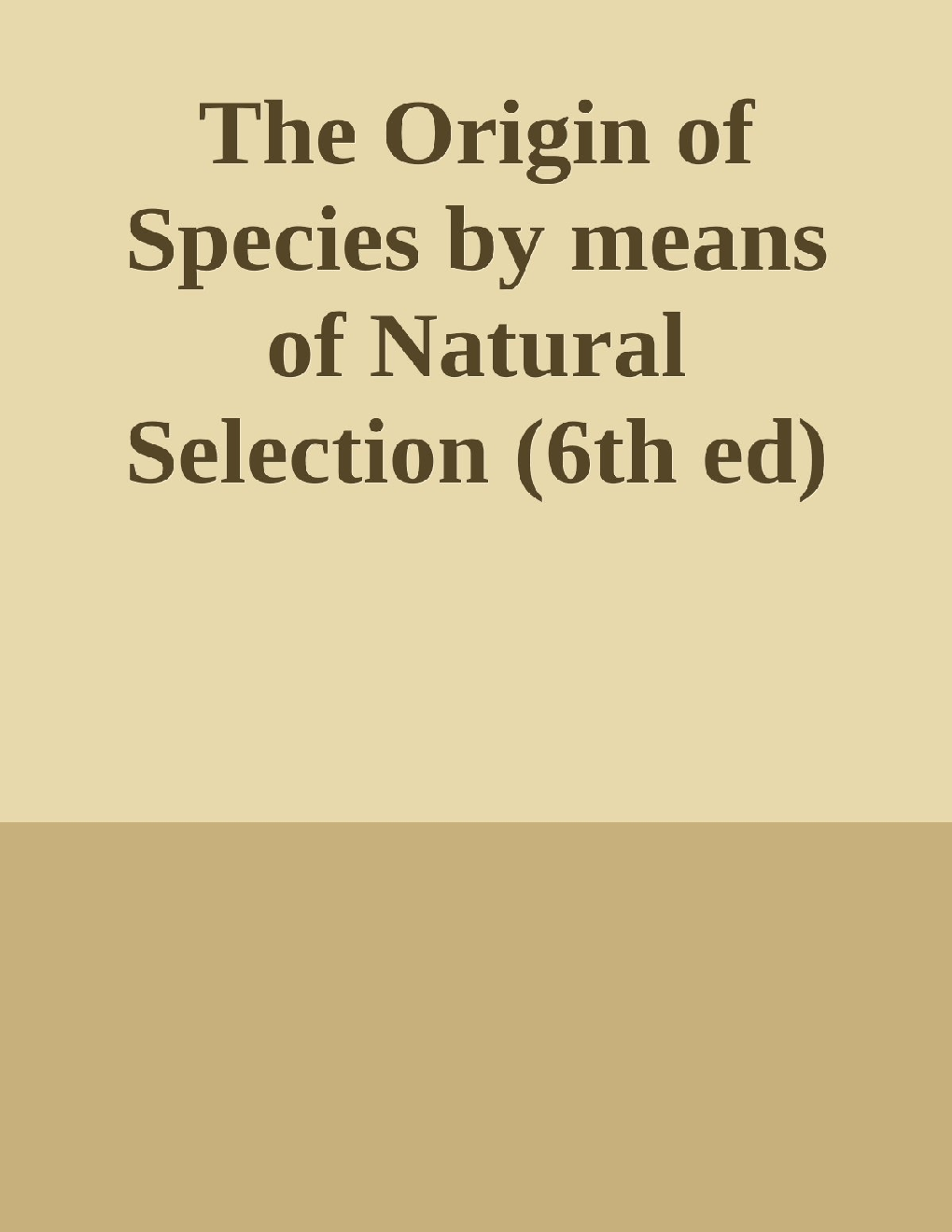 The Origin Of Species 6th Edition - Page 1