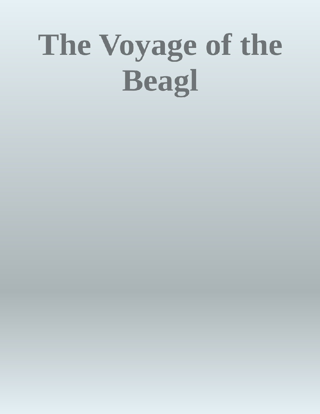 The Voyage Of The Beagle - Page 1