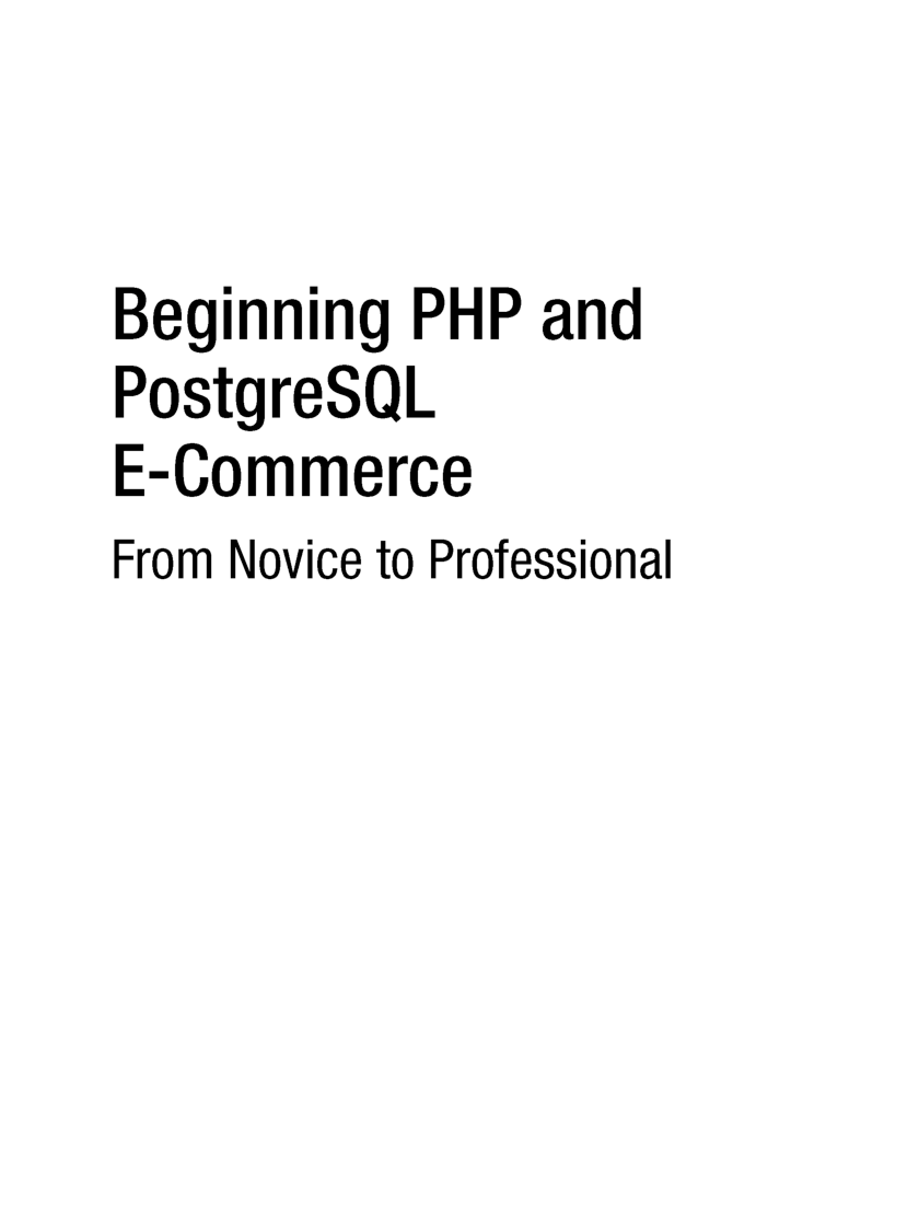 Beginning PHP And Postgre SQL E-Commerce - Page 2