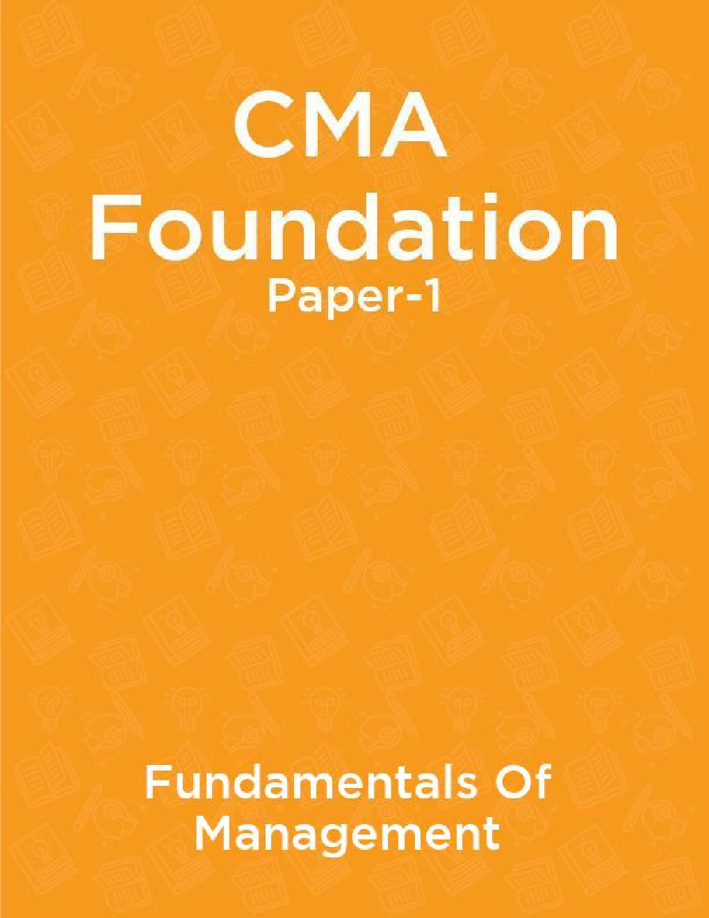 CMA Foundation Paper-1 Fundamentals Of Management - Page 1
