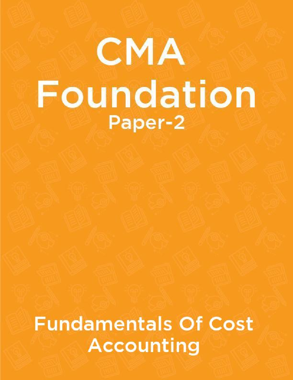 CMA Foundation Paper-2 Fundamentals Of Cost Accounting - Page 1