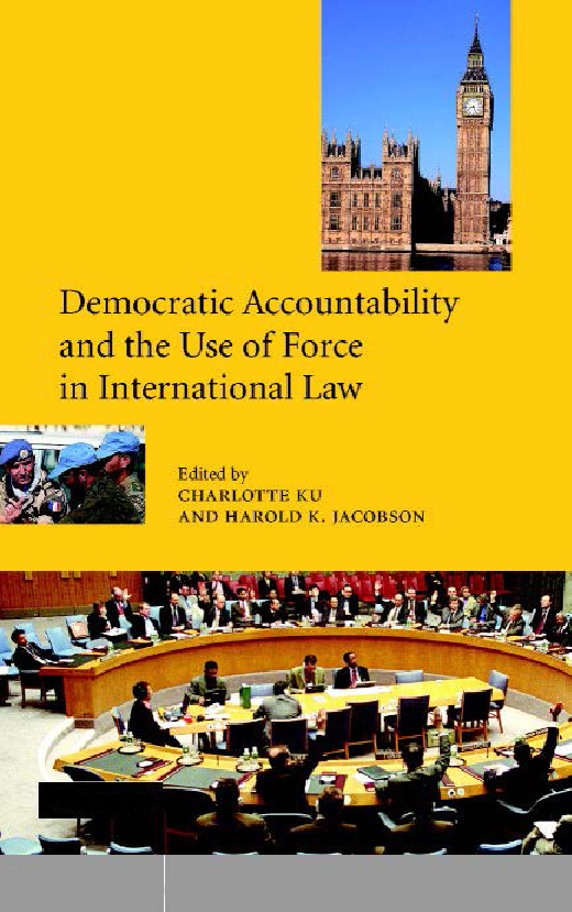 Democratic Accountability And The Use Of Force In International Law - Page 1