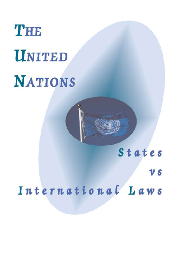 The United Nations: States Vs International Laws - Page 1