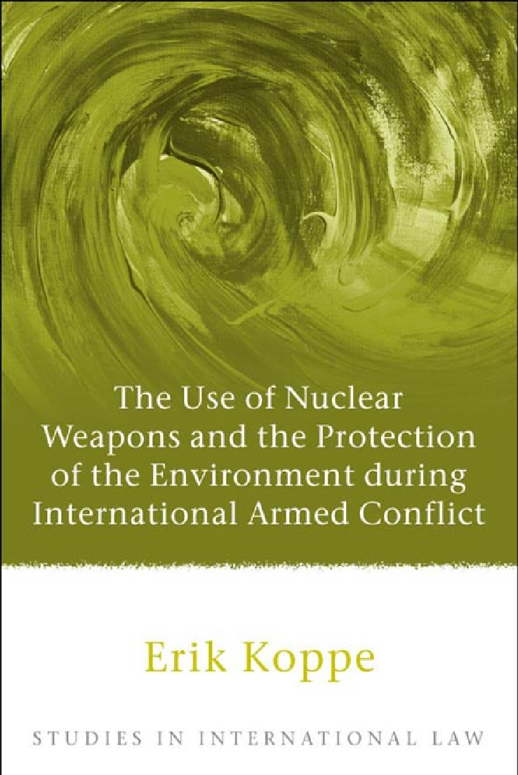 The Use Of Nuclear Weapons And The Protection Of The Environment During International Armed Conflict - Page 1