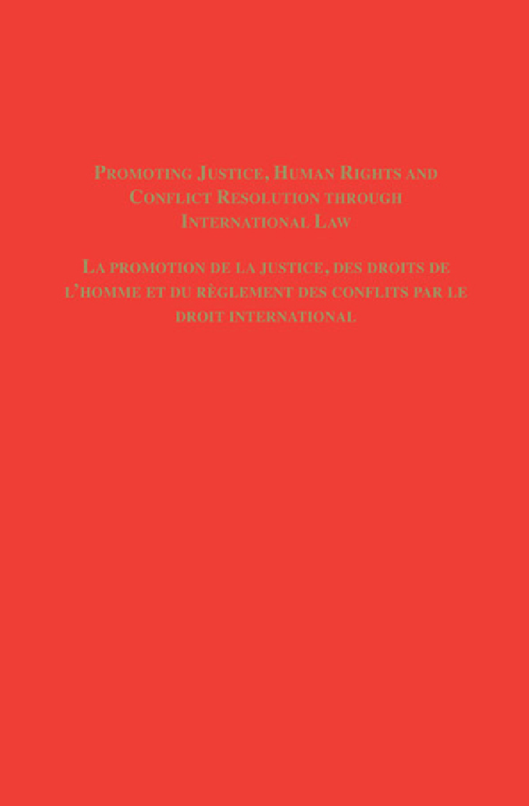 Promoting Justice, Human Rights And Conflict Resolution Through International Law - Page 1