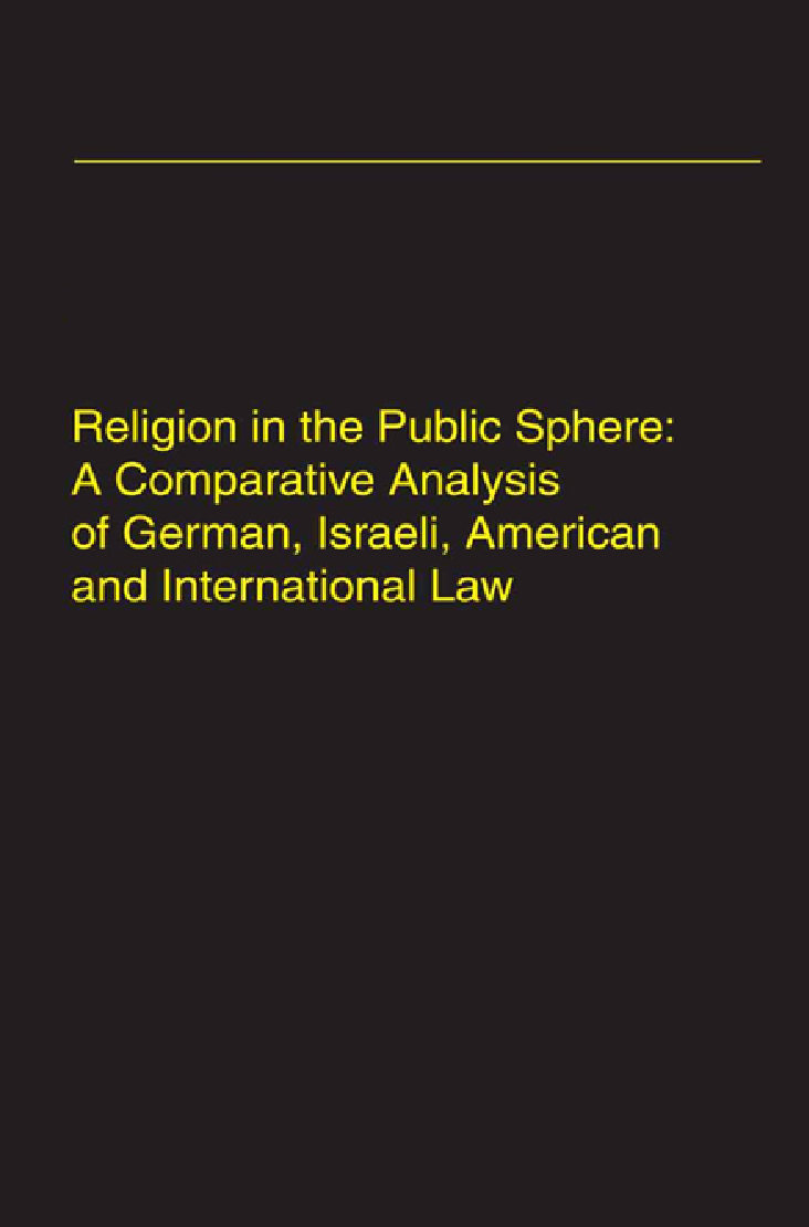 Religion In The Public Sphere: A Comparative Analysis Of German, Israeli, American And International Law - Page 1