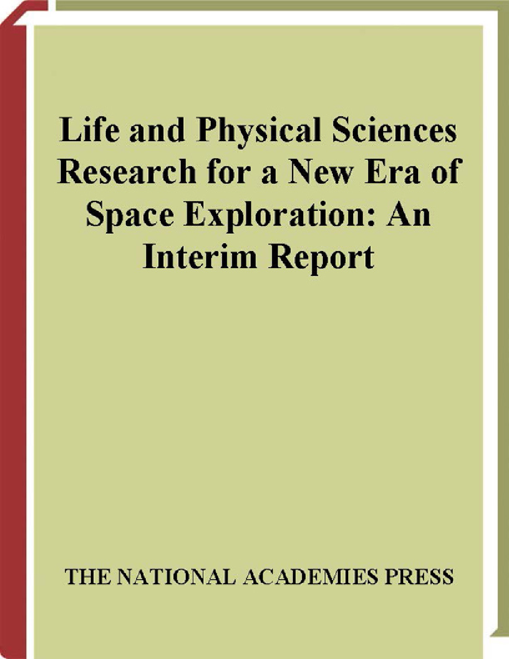 Life And Physical Sciences Research For A New Era Of Space Exploration - Page 1