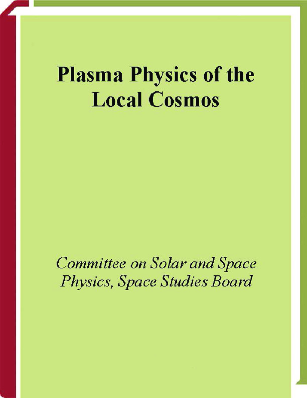Plasma Physics Of The Local Cosmos Vol I - Page 1