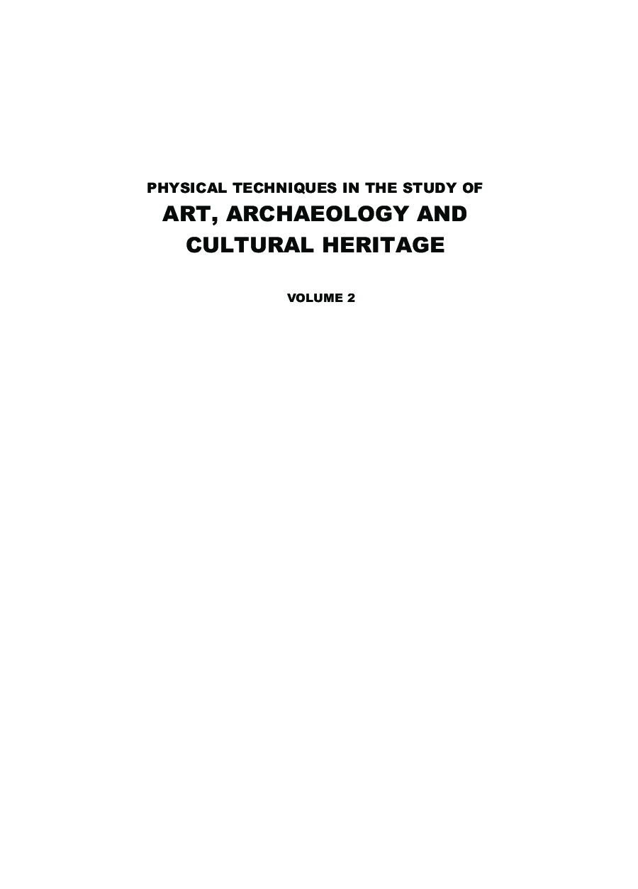 Physical Techniques In The Study Of Art, Archaeology And Cultural Heritage Vol - II - Page 2