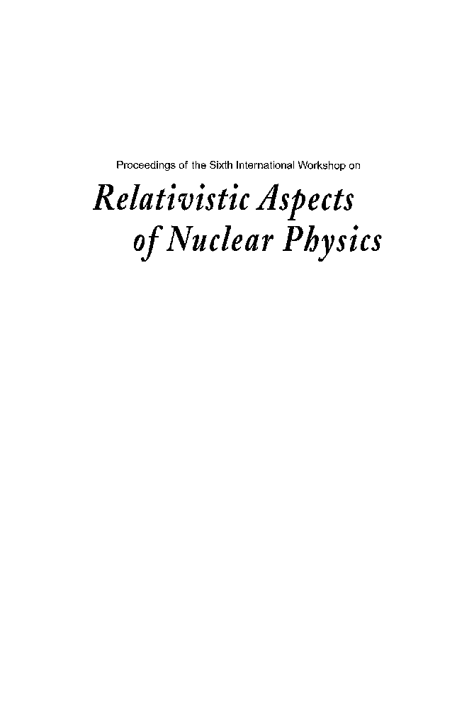 Relativistic Aspects Of Nuclear Physics - Page 2