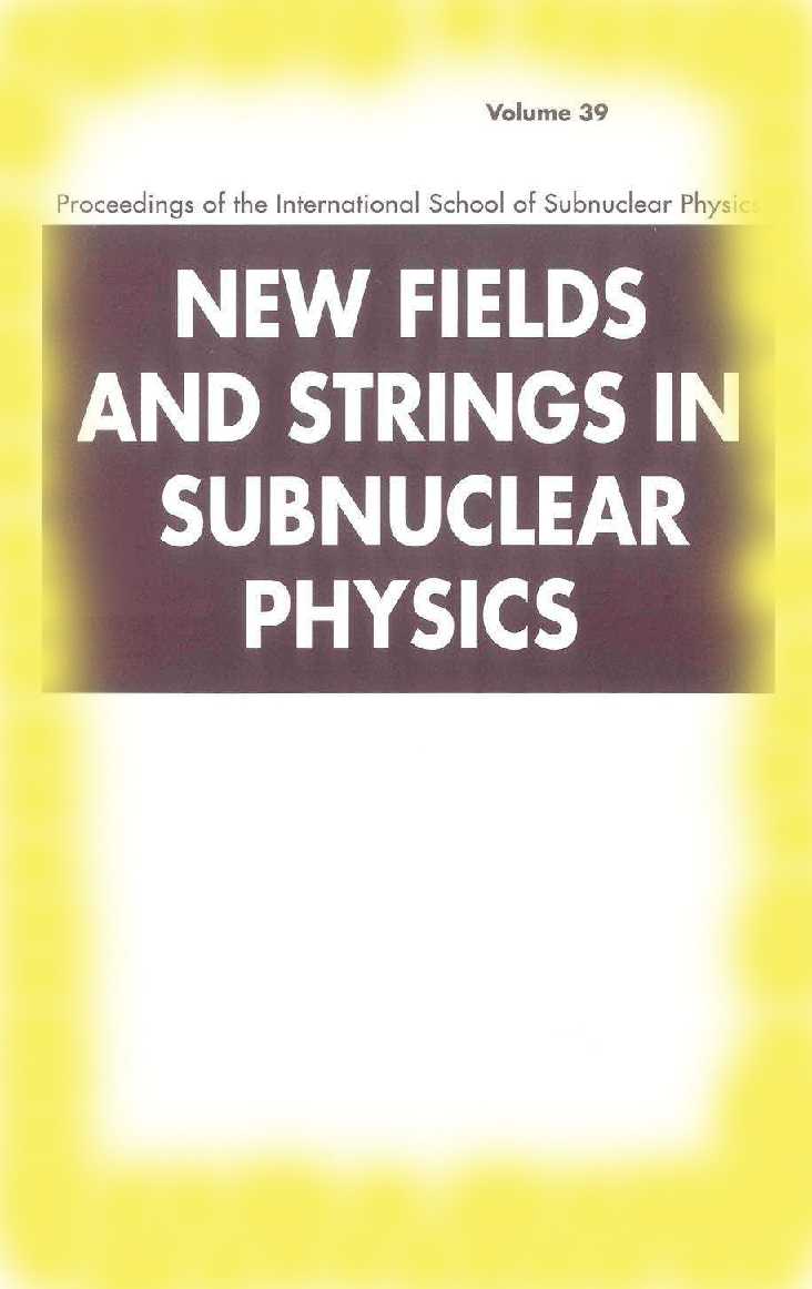 New Fields And Strings In Subnuclear Physics - Page 1