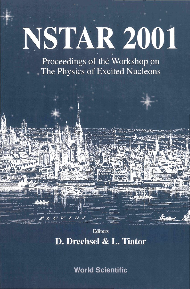 Nstar 2001: Proceedings Of The Workshop On The Physics Of Excited Nucleons - Page 1
