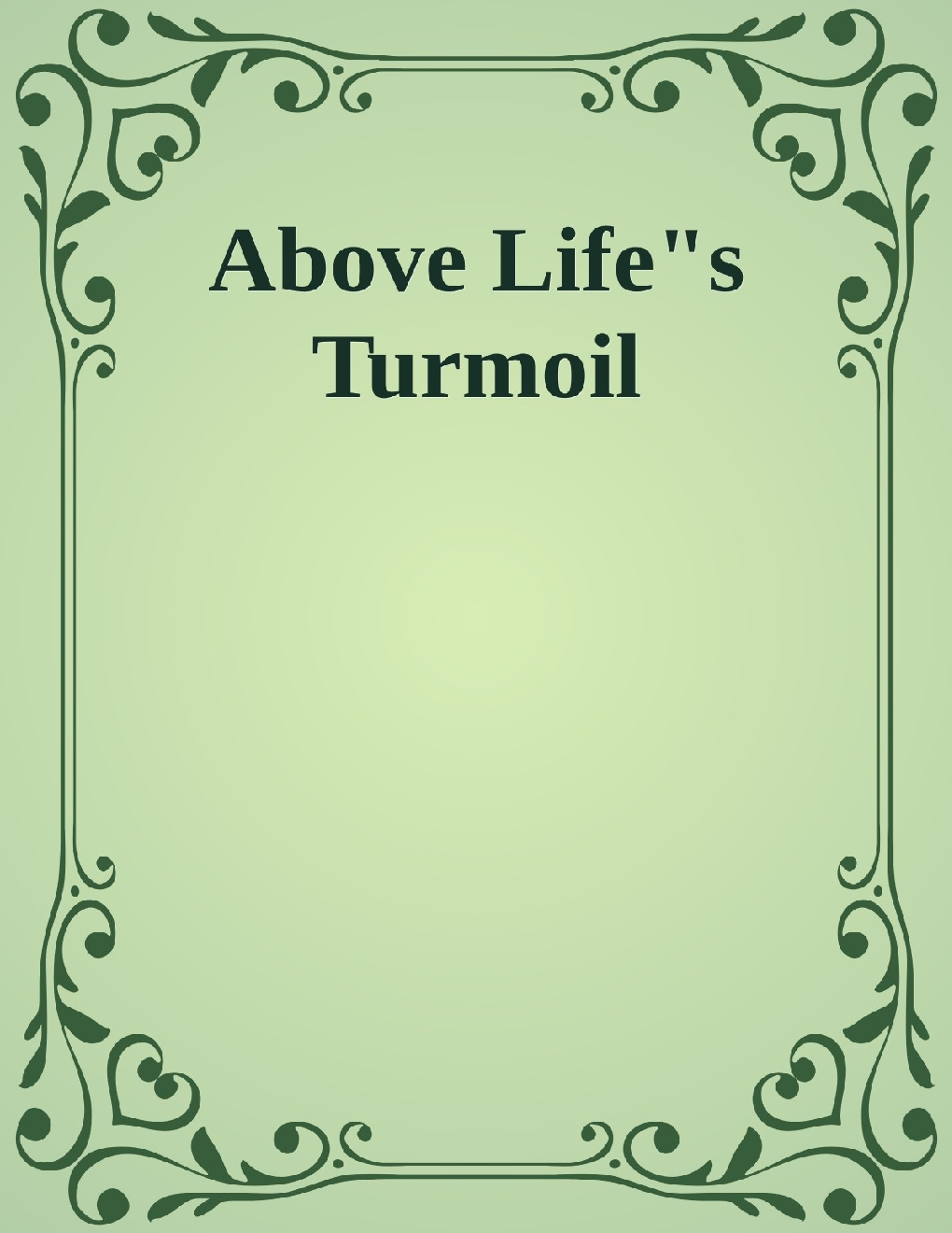 Above Life's Turmoil - Page 1