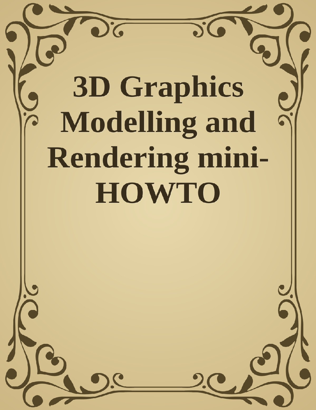 3D Graphics Modelling And Rendering Mini How To - Page 1