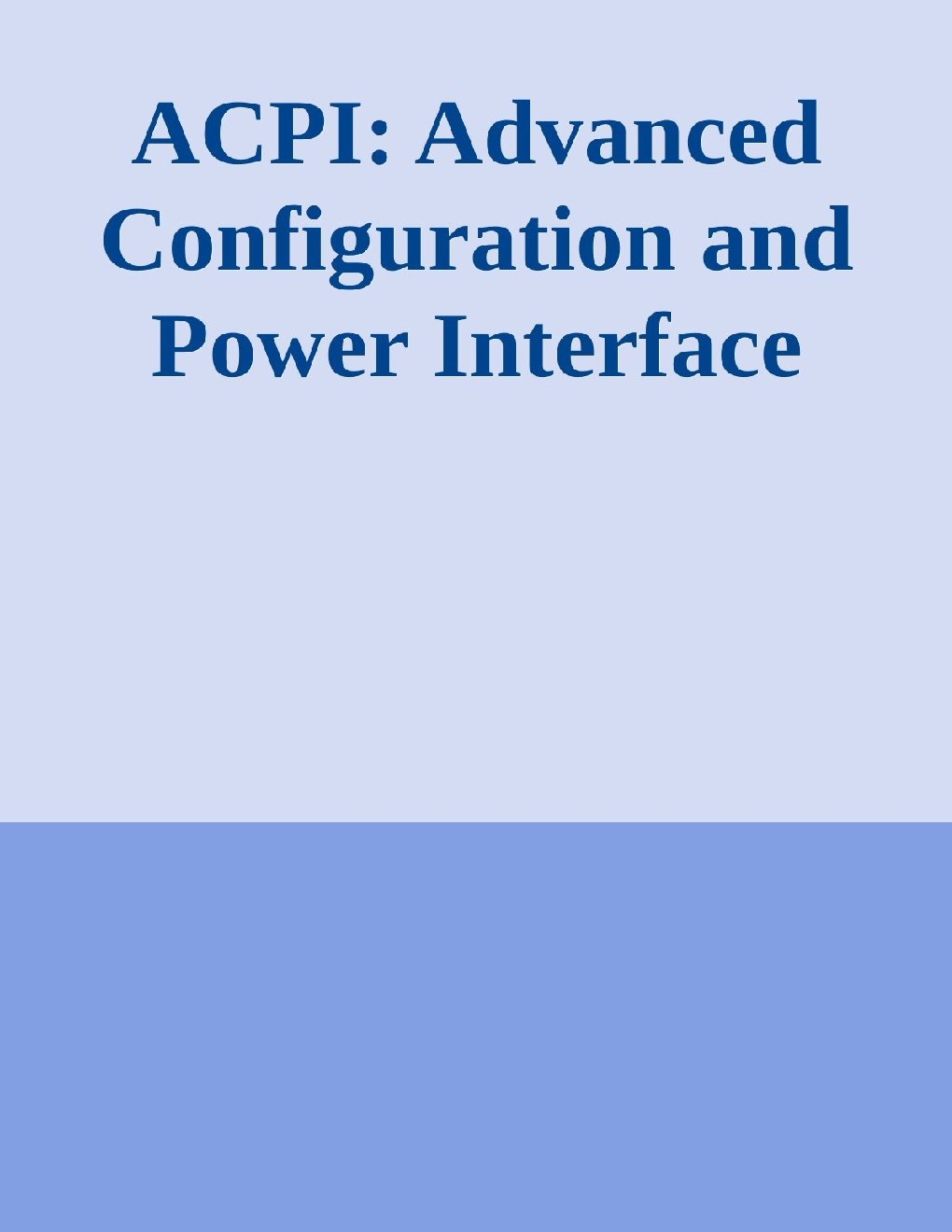 ACPI Advanced Configuration And Power Interface - Page 1