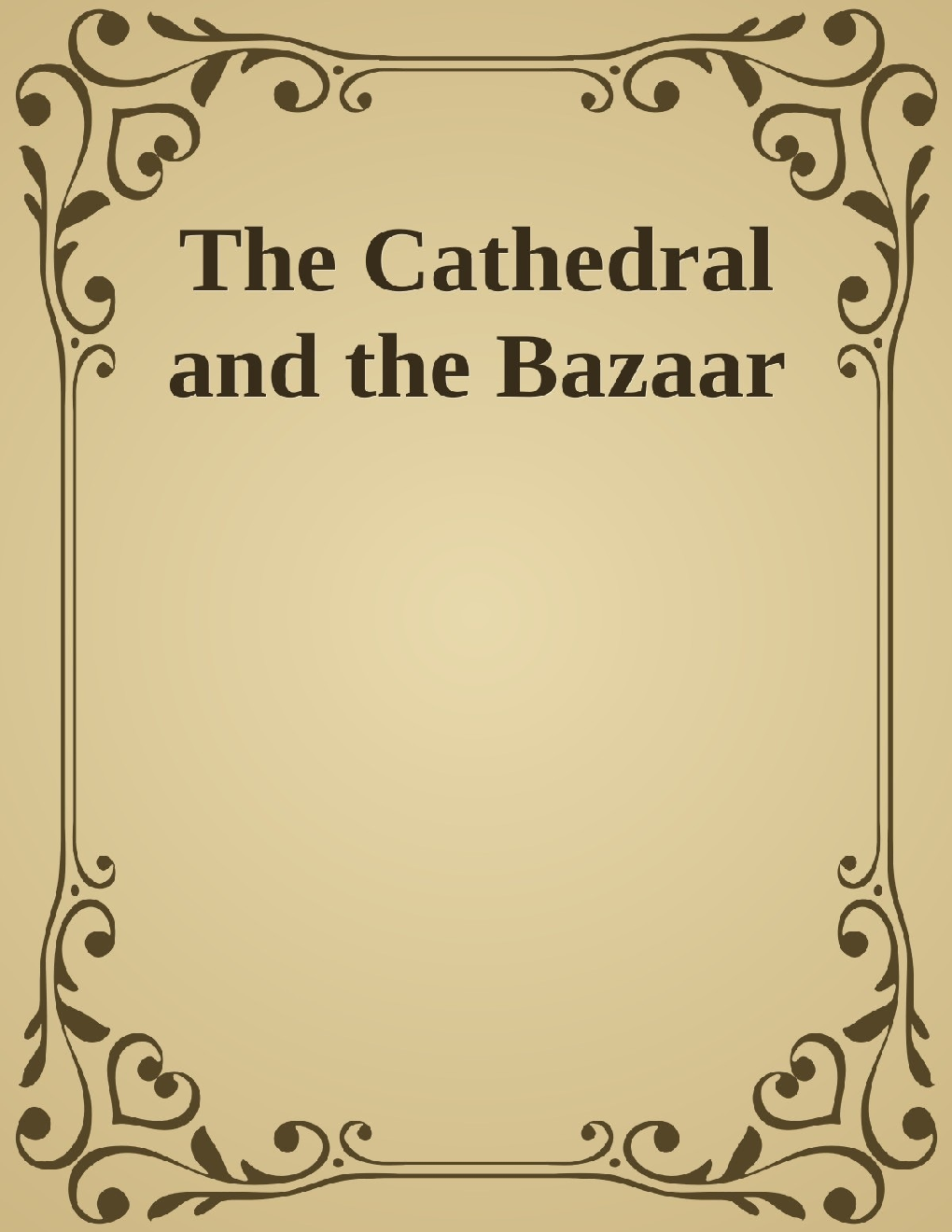 The Cathedral And The Bazaar - Page 1